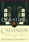 Debating Calvinism cover