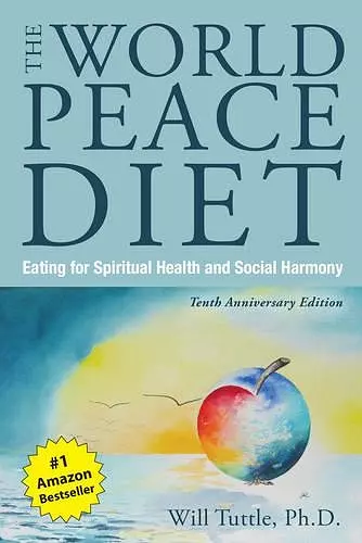 The World Peace Diet - Tenth Anniversary Edition cover