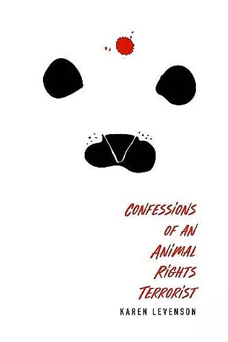 Confessions of an Animal Rights Terrorist cover