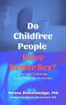 Do Childfree People Have Better Sex? cover