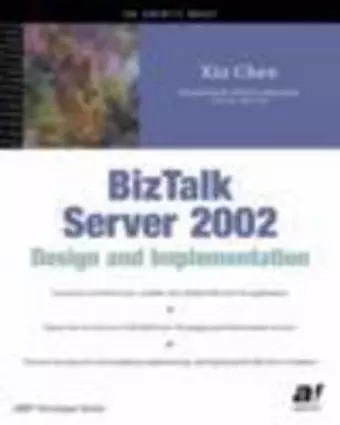 BizTalk Server 2002 Design and Implementation cover