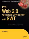 Pro Web 2.0 Application Development with GWT cover