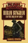 Hiram Bingham and the Dream of Gold cover