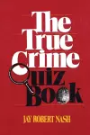 The True Crime Quiz Book cover