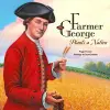 Farmer George Plants a Nation cover