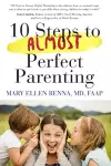 10 Steps To Almost Perfect Parenting! cover