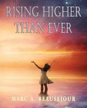 Rising Higher Than Ever cover