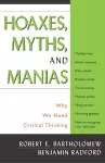 Hoaxes, Myths, and Manias cover