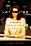Media Mythmakers cover