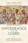 Intolerance And the Gospel cover