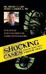 Shocking Cases from Dr. Henry Lee's Forensic Files cover