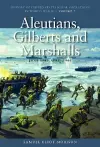 Aleutians, Gilberts and Marshalls, June 1942 - April 1944 cover