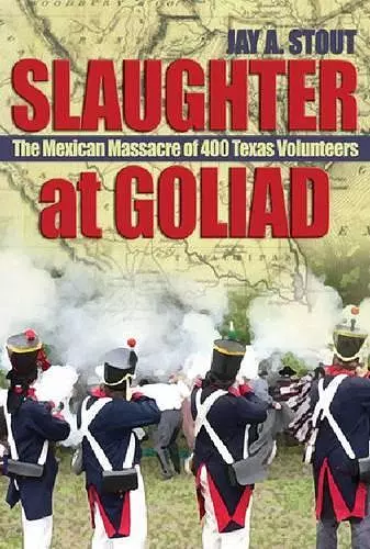 Slaughter at Goliad cover