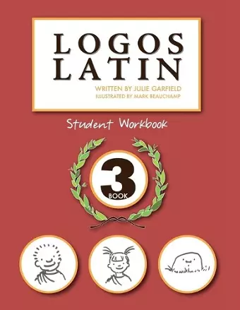 Logos Latin 3 Student Workbook cover