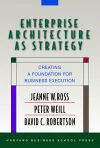 Enterprise Architecture As Strategy cover