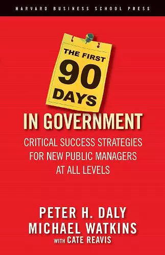 The First 90 Days in Government cover
