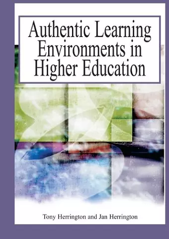 Authentic Learning Environments in Higher Education cover