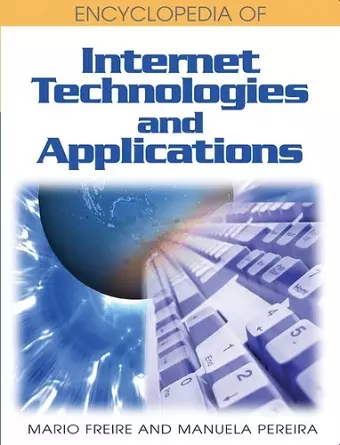 Encyclopedia of Internet Technologies and Applications cover