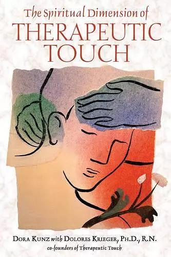 The Spiritual Dimension of Therapeutic Touch cover