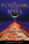 The 8 Calendars of the Maya cover