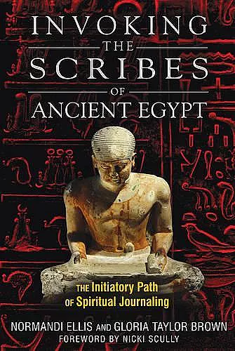 Invoking the Scribes of Ancient Egypt cover