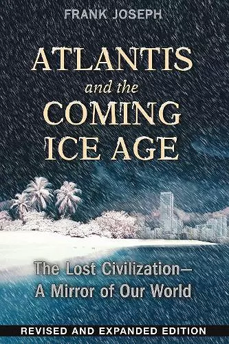 Atlantis and the Coming Ice Age cover