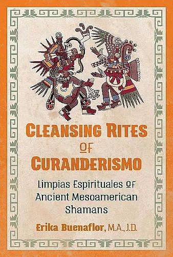 Cleansing Rites of Curanderismo cover