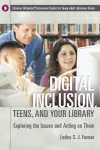 Digital Inclusion, Teens, and Your Library cover