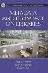 Metadata and Its Impact on Libraries cover