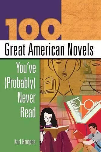 100 Great American Novels You've (Probably) Never Read cover