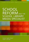 School Reform and the School Library Media Specialist cover