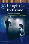 Caught Up In Crime cover