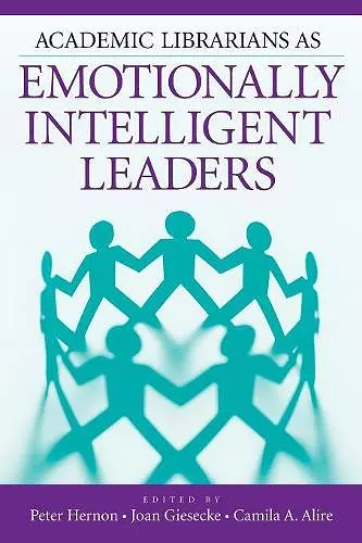 Academic Librarians as Emotionally Intelligent Leaders cover