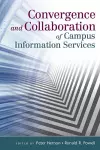 Convergence and Collaboration of Campus Information Services cover