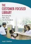 The Customer-Focused Library cover