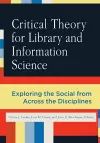 Critical Theory for Library and Information Science cover