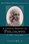 A Critical History of Philosophy Volume 2 cover