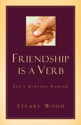 Friendship Is A Verb (In A Hurting World) cover