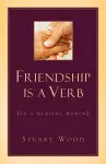 Friendship Is A Verb (In A Hurting World) cover