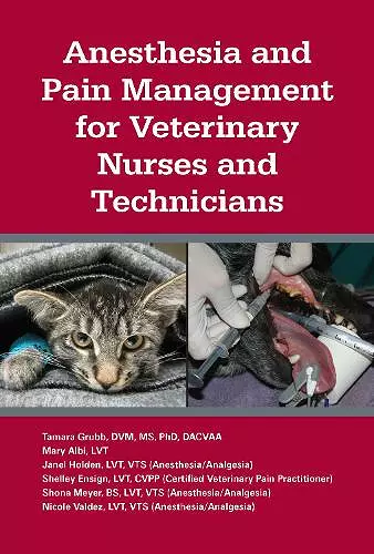 Anesthesia and Pain Management for Veterinary Nurses and Technicians cover