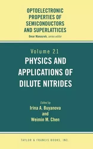 Physics and Applications of Dilute Nitrides cover