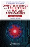 Computer Methods for Engineering with MATLAB® Applications cover