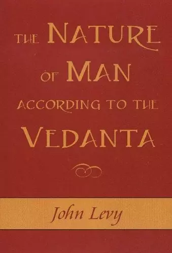 Nature of Man According to the Vedanta cover