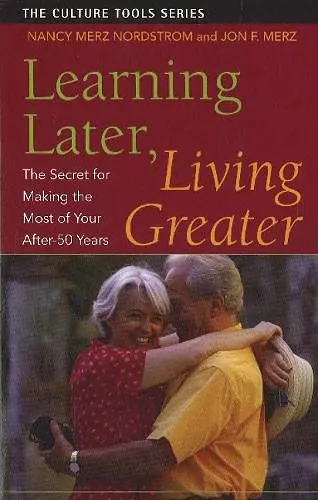 Learning Later, Living Greater cover