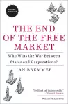 The End of the Free Market cover