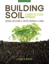 Building Soil: A Down-to-Earth Approach cover