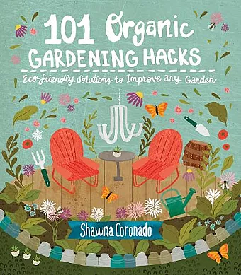 101 Organic Gardening Hacks cover