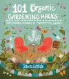 101 Organic Gardening Hacks cover