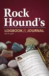 Rock Hound's Logbook & Journal cover