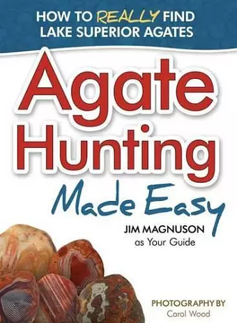 Agate Hunting Made Easy cover